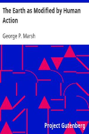 [Gutenberg 6019] • The Earth as Modified by Human Action